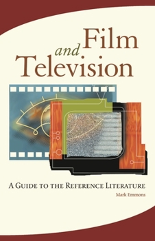 Paperback Film and Television: A Guide to the Reference Literature Book