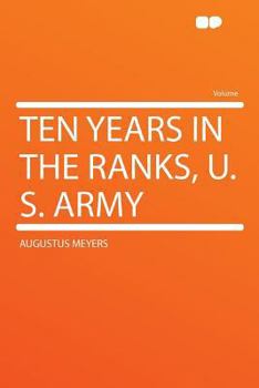 Ten Years in the Ranks, U. S. Army