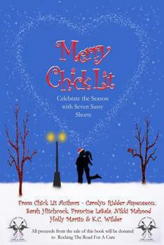 Paperback Merry Chick Lit: Celebrate the Season with Seven Sassy Shorts Book