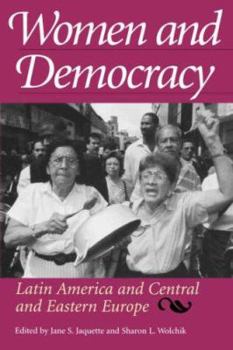 Paperback Women and Democracy: Latin America and Central and Eastern Europe Book