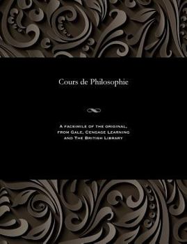 Paperback Cours de Philosophie [French] Book