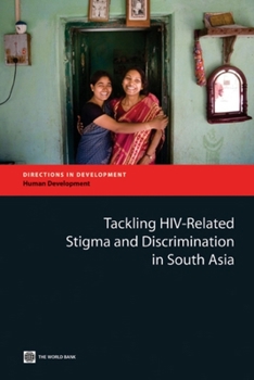 Paperback Tackling HIV-Related Stigma and Discrimination in South Asia Book