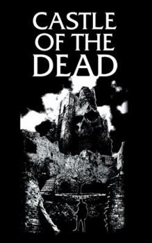 Paperback The Castle of the Dead Book