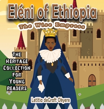 Hardcover Eléni of Ethiopia: The Wise Empress Book