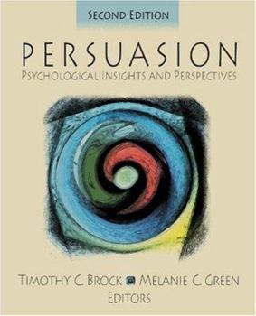 Persuasion: Psychological Insights and Perspectives