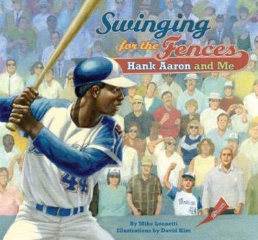 Hardcover Swinging for the Fences: Hank Aaron and Me Book