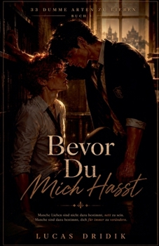 Paperback Bevor Du Mich Hasst: Buch 1 [German] Book
