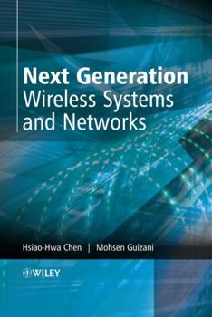 Hardcover Next Generation Wireless Systems and Networks Book