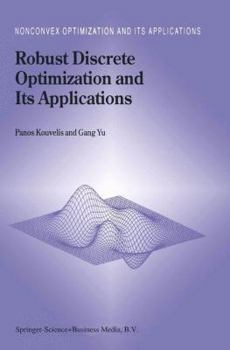 Hardcover Robust Discrete Optimization and Its Applications Book