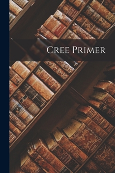 Paperback Cree Primer [microform] Book