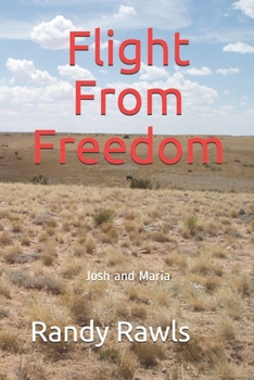 Paperback Flight From Freedom: Josh and Maria Book