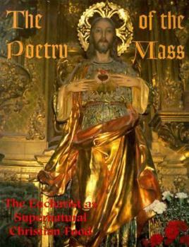 Paperback The Poetry of the Mass Book