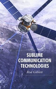 Hardcover Sublime Communication Technologies Book