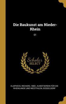 Hardcover Die Baukunst am Nieder-Rhein: 01 [German] Book