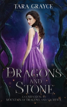 Paperback Of Dragons and Stone: A Companion to Mountain of Dragons and Sacrifice Book