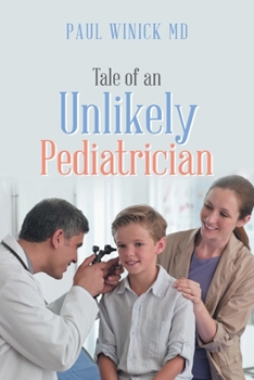 Paperback Tale of an Unlikely Pediatrician Book