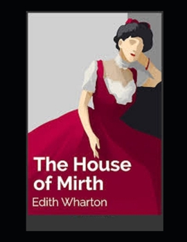 Paperback The House of Mirth Illustrated Book
