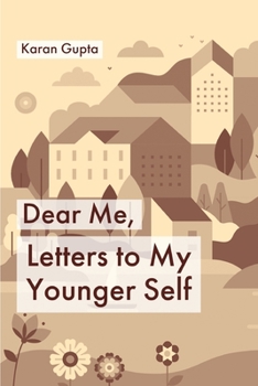 Paperback Dear Me, Letters to my younger self Book
