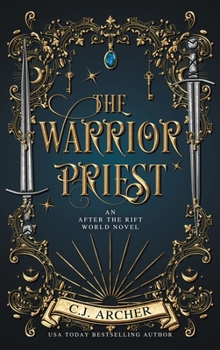 The Warrior Priest: An AFTER THE RIFT World Novel
