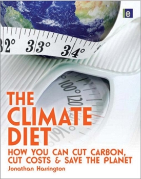 Paperback The Climate Diet: How You Can Cut Carbon, Cut Costs, and Save the Planet Book