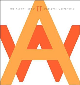 Paperback The Alumni Show II: Wesleyan University Book