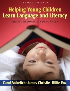 Paperback Helping Young Children Learn Language and Literacy: Birth Through Kindergarten Book