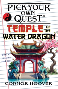 Pick Your Own Quest: Temple of the Water Dragon