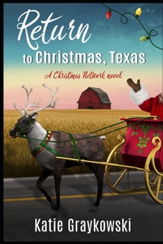 Paperback Return to Christmas, Texas: A Christmas Network Novel Book