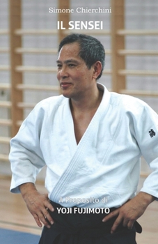 Paperback Il Sensei: A Proposito di Yoji Fujimoto [Italian] Book