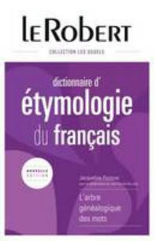 Hardcover Le Robert Dictionnaire d' etymologie du francais (ETYMOLOGIE RELIE) (French Edition) [French] Book