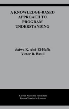 Hardcover A Knowledge-Based Approach to Program Understanding Book