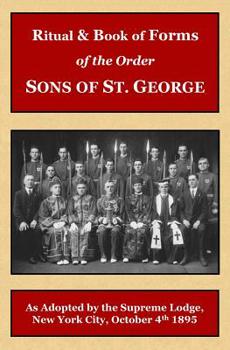 Paperback Ritual and Book of Forms of the Order Sons of St. George 1895 Book