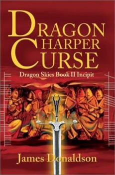 Paperback Dragon Harper Curse: Dragon Skies Book II Incipit Book