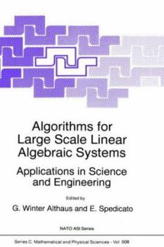 Hardcover Algorithms for Large Scale Linear Algebraic Systems:: Applications in Science and Engineering Book