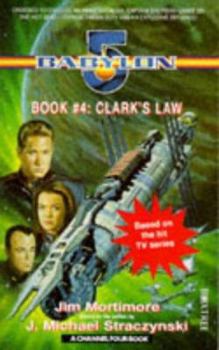 Clark's Law - Book #4 of the Babylon 5