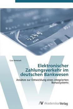 Paperback Elektronischer Zahlungsverkehr im deutschen Bankwesen [German] Book