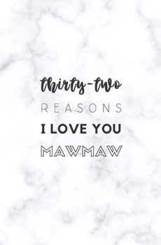 32 Reasons I Love You Mawmaw: Fill In Prompted Marble Memory Book