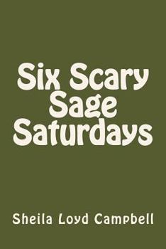 Paperback Six Scary Sage Saturdays Book