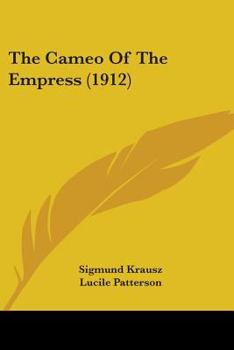 Paperback The Cameo Of The Empress (1912) Book