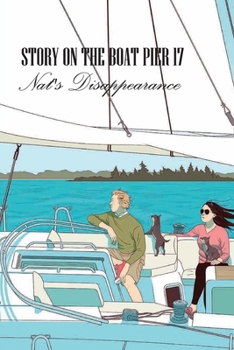 Paperback Story On The Boat Pier 17- Nat'S Disappearance: Murder Story Book