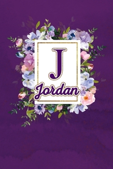 J - Jordan: Monogram initial J for Jordan notebook / Journal: Personalized Name Letter gifts for girls, women & men : School gifts for kids & teachers ... 6x9 Classy Purple Gold Floral Mosaic Finish)