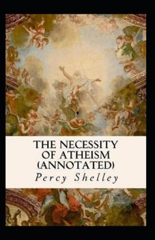 Paperback The Necessity of Atheism-Original Edition(Annotated) Book