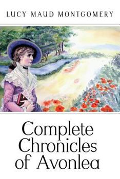 Chronicles of Avonlea, & Further Chronicles of Avonlea - Book  of the Chronicles of Avonlea