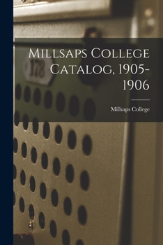 Paperback Millsaps College Catalog, 1905-1906 Book