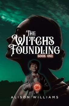 Paperback The Witch's Foundling Book