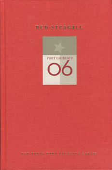 Red Steagall: New and Selected Poems (Tcu Texas Poets Laureate Series) - Book  of the TCU Texas Poets Laureate Series