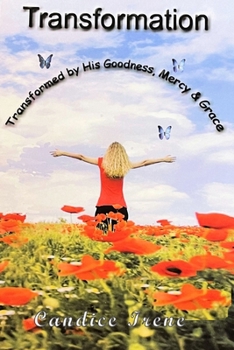 Paperback Transformation: Transformed by His Goodness, Mercy & Grace Book