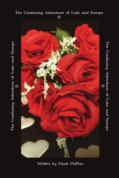 Paperback The Continuing Adventures of Luke and Snoops II Book