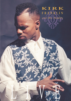 Kirk Franklin and The Family