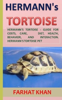 Paperback HERMANN's TORTOISE: Hermann's Tortoise - Guide for Costs, Care, Diet, Health, Behavior, and Interaction. Hermann's Tortoise Pet Book